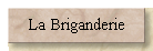 La Briganderie